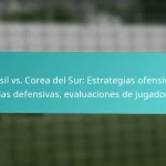 featured-image-brasil-vs.-corea-del-sur-estrategias-ofensivas-fallas-defensivas-evaluaciones-de-jugadores